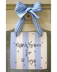 Thank Heaven for Lil Boys Hanging Sign