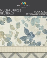 Book 2202 Multi-Purpose Neutrals                                                                     Mitchell Fabric
