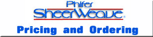Phifer SheerWeave Ordering and Pricing