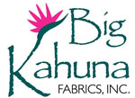 Big Kahuna Fabrics